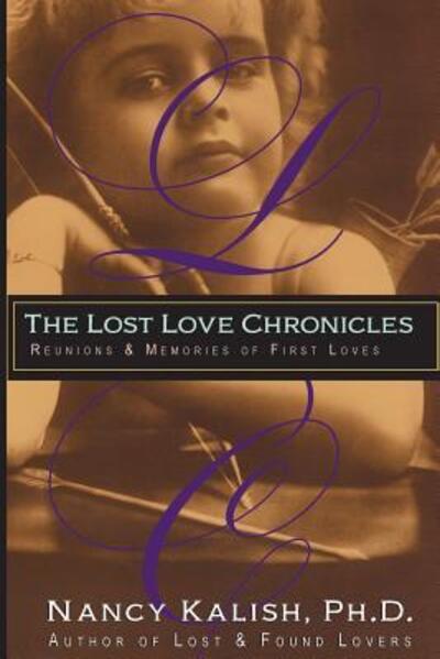 The Lost Love Chronicles - Nancy Kalish - Książki - Kalish Books - 9780999170106 - 31 sierpnia 2017