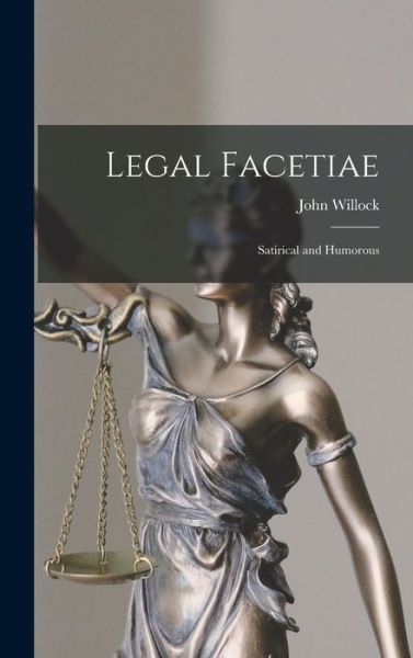 Cover for John Willock · Legal Facetiae (Hardcover Book) (2021)