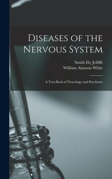 Cover for Smith Ely Jelliffe · Diseases of the Nervous System (Book) (2022)