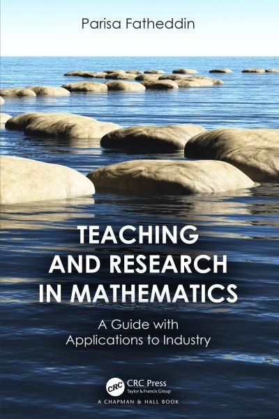 Cover for Fatheddin, Parisa (Ohio State University, Marion) · Teaching and Research in Mathematics: A Guide with Applications to Industry (Gebundenes Buch) (2022)