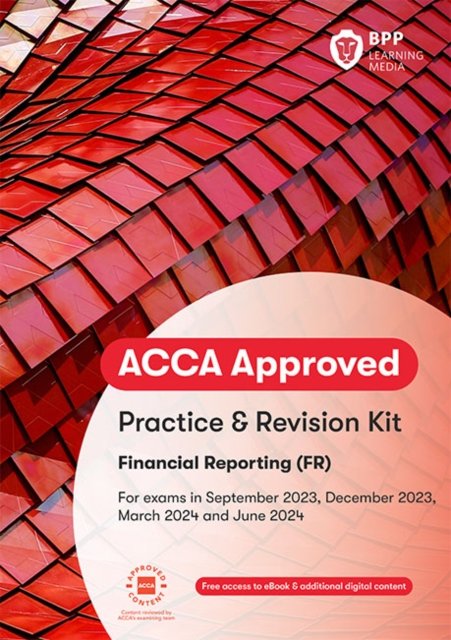 Cover for BPP Learning Media · ACCA Financial Reporting: Practice and Revision Kit (Paperback Bog) (2023)
