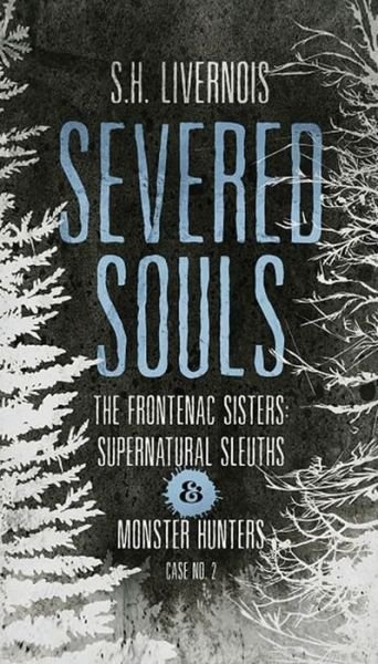 Cover for S H Livernois · Severed Souls (Paperback Book) (2021)