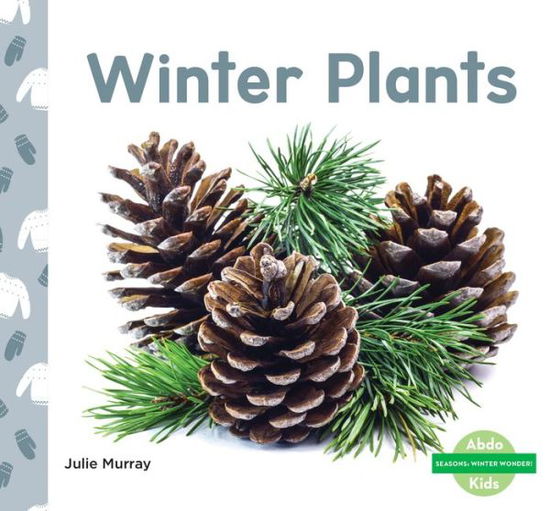 Cover for Julie Murray · Winter Plants (Hardcover Book) (2021)