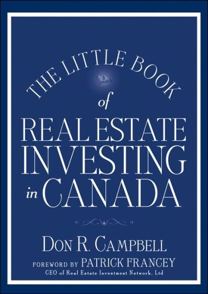 Cover for Don R. Campbell · The Little Book of Real Estate Investing in Canada - Little Books. Big Profits (Inbunden Bok) (2013)