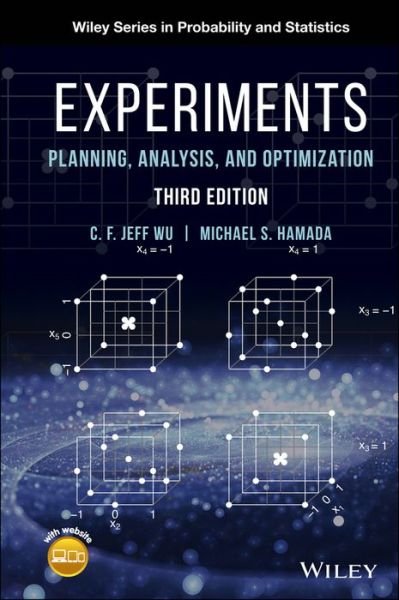 Cover for Wu, C. F. Jeff (Member of the National Academy of Engineering) · Experiments: Planning, Analysis, and Optimization - Wiley Series in Probability and Statistics (Gebundenes Buch) (2021)