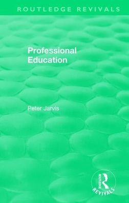 Cover for Peter Jarvis · Professional Education (1983) - Routledge Revivals (Paperback Book) (2021)