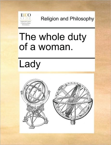 Cover for Lady · The Whole Duty of a Woman. (Paperback Book) (2010)