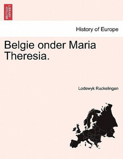 Cover for Lodewyk Ruckelingen · Belgie Onder Maria Theresia. (Paperback Book) (2011)