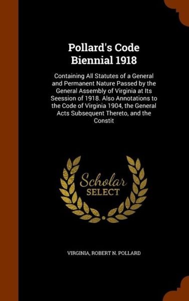 Pollard's Code Biennial 1918 - Virginia - Books - Arkose Press - 9781346193106 - November 7, 2015