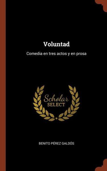 Cover for Benito Perez Galdos · Voluntad (Hardcover Book) (2017)