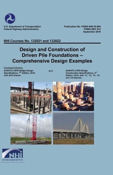 Cover for Federal Highway Administration · Design and Construction of Driven Pile Foundations; Comprehensive Design Examples (Buch) (2012)