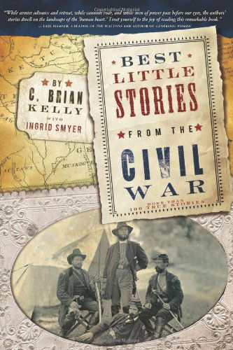 Cover for C. Kelly · Best Little Stories from the Civil War, 2e: More Than 100 True Stories (Paperback Book) (2010)