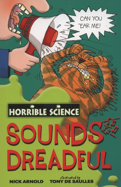 Cover for Horrible Science  Sounds Dreadful (Book)