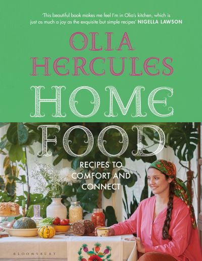 Cover for Olia Hercules · Home Food: Recipes from the founder of #CookForUkraine (Hardcover bog) (2022)