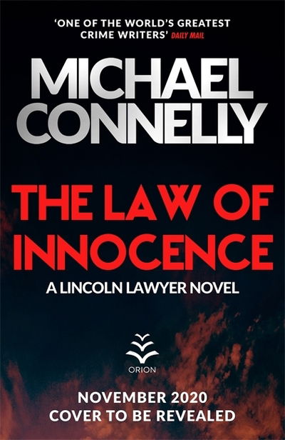 Cover for Michael Connelly · The Law of Innocence: The Brand New Lincoln Lawyer Thriller - Mickey Haller Series (Gebundenes Buch) (2020)