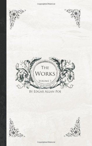 Cover for Edgar Allen Poe · The Works of Edgar Allen Poe, Volume 1: the Raven Edition (Taschenbuch) (2008)