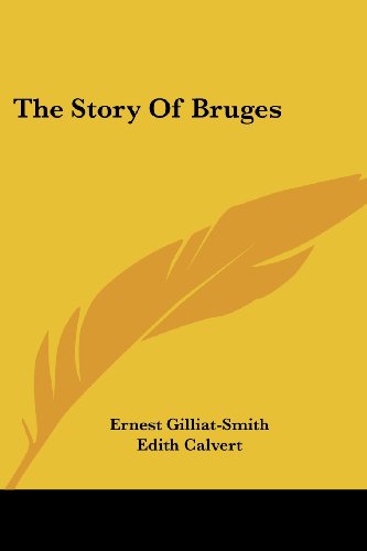 Cover for Ernest Gilliat-smith · The Story of Bruges (Paperback Book) (2007)