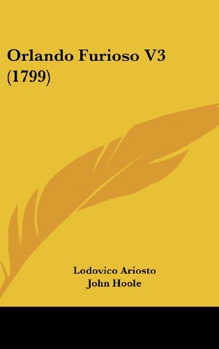 Cover for Lodovico Ariosto · Orlando Furioso V3 (1799) (Hardcover Book) (2008)