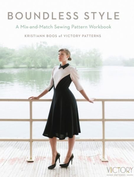 Cover for Kristiann Boos · Boundless Style: A Mix-and-Match Sewing Pattern Workbook (Spiralbuch) (2015)