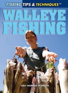 Cover for Judy Monroe Peterson · Walleye fishing (Book) [First edition. edition] (2013)