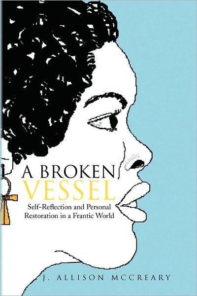 Cover for J Allison Mccreary · A Broken Vessel (Paperback Book) (2009)