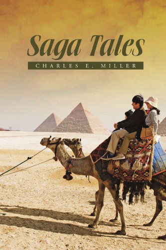 Cover for Charles E. Miller · Saga Tales (Paperback Book) (2010)