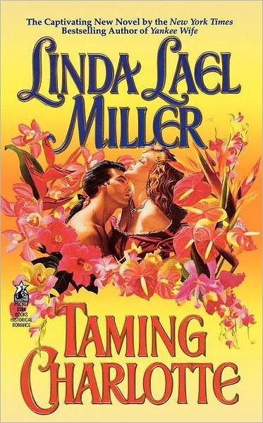 Cover for Linda Lael Miller · Taming Charlotte (Pocketbok) (2010)
