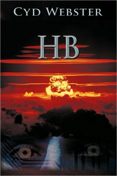 Hb - Cyd Webster - Böcker - Authorhouse - 9781452052106 - 1 oktober 2010