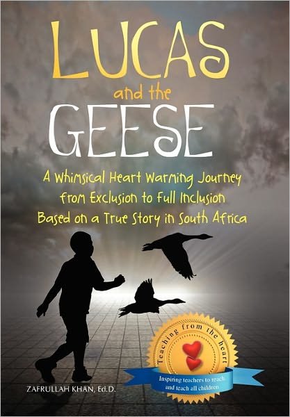 Cover for Zafrullah Ed D Khan · Lucas and the Geese (Gebundenes Buch) (2010)