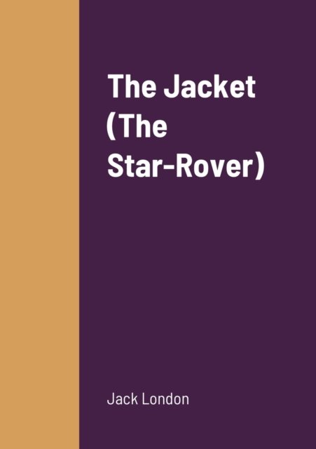 Cover for Jack London · The Jacket (The Star-Rover) (Paperback Book) (2022)