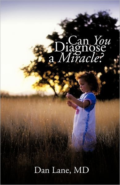 Cover for Md Dan Lane · Can You Diagnose a Miracle? (Taschenbuch) (2011)