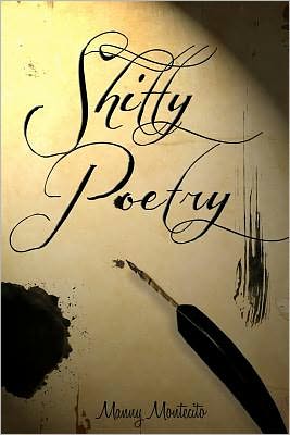 Cover for Manny Montecito · Shitty Poetry (Paperback Book) (2012)