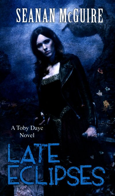 Cover for Seanan McGuire · Late Eclipses (Toby Daye Book 4) - Toby Daye (Paperback Bog) (2016)