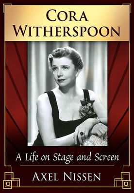 Cover for Axel Nissen · Cora Witherspoon: A Life on Stage and Screen (Paperback Book) (2022)