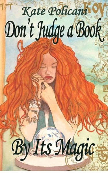 Cover for Kate Policani · Don't Judge a Book by Its Magic (Paperback Book) (2012)