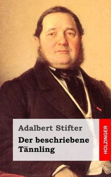 Cover for Adalbert Stifter · Der Beschriebene Tannling (Pocketbok) (2013)