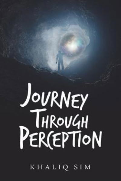 Khaliq Sim · Journey Through Perception (Paperback Book) (2018)