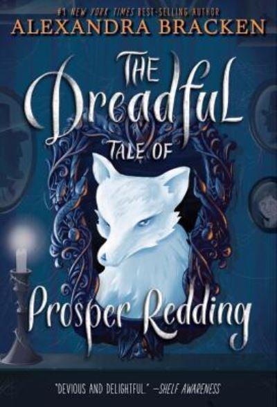 Cover for Alexandra Bracken · The Dreadful Tale of Prosper Redding (Paperback Book) (2018)