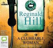 Cover for Reginald Hill · A Clubbable Woman - Dalziel &amp; Pascoe (Audiobook (CD)) [Unabridged edition] (2015)