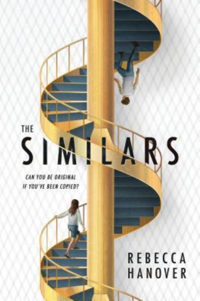 Cover for Rebecca Hanover · The Similars (Hardcover Book) (2019)