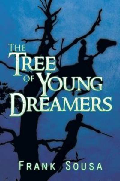 Cover for Frank Sousa · The Tree of Young Dreamers (Paperback Bog) (2014)
