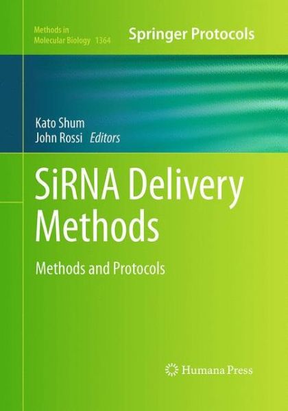Cover for SiRNA Delivery Methods: Methods and Protocols - Methods in Molecular Biology (Paperback Book) [Softcover reprint of the original 1st ed. 2016 edition] (2016)