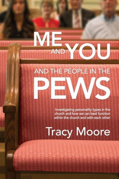 Cover for Tracy Moore · Me and You and the People in the Pews (Paperback Book) (2014)