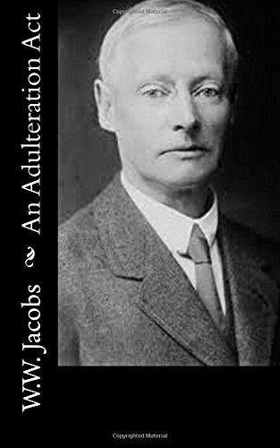 An Adulteration Act - W.w. Jacobs - Libros - CreateSpace Independent Publishing Platf - 9781502357106 - 13 de septiembre de 2014