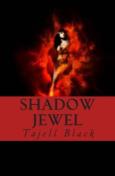 Cover for Tajell Robin Black · Shadow Jewel: the Heart of Elovia (Pocketbok) (2014)
