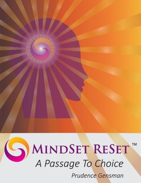 Cover for Prudence Gensman · Mindset Reset: a Passage to Choice (Paperback Book) (2014)