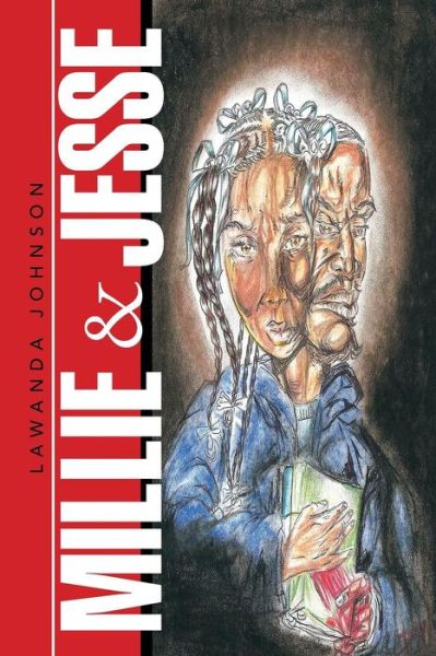 Millie & Jesse - Lawanda Johnson - Książki - Xlibris Corporation - 9781503545106 - 19 lutego 2015