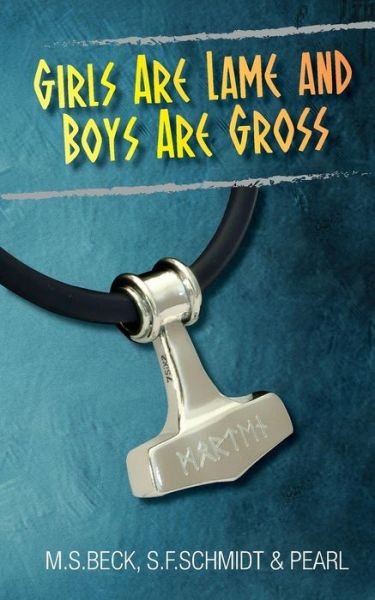 Cover for M S Beck · Girls Are Lame and Boys Are Gross (Paperback Book) (2014)