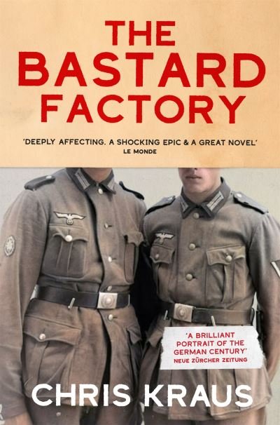 Cover for Chris Kraus · The Bastard Factory (Paperback Bog) (2023)