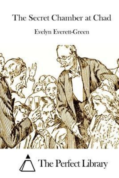 Cover for Evelyn Everett-green · The Secret Chamber at Chad (Paperback Book) (2015)